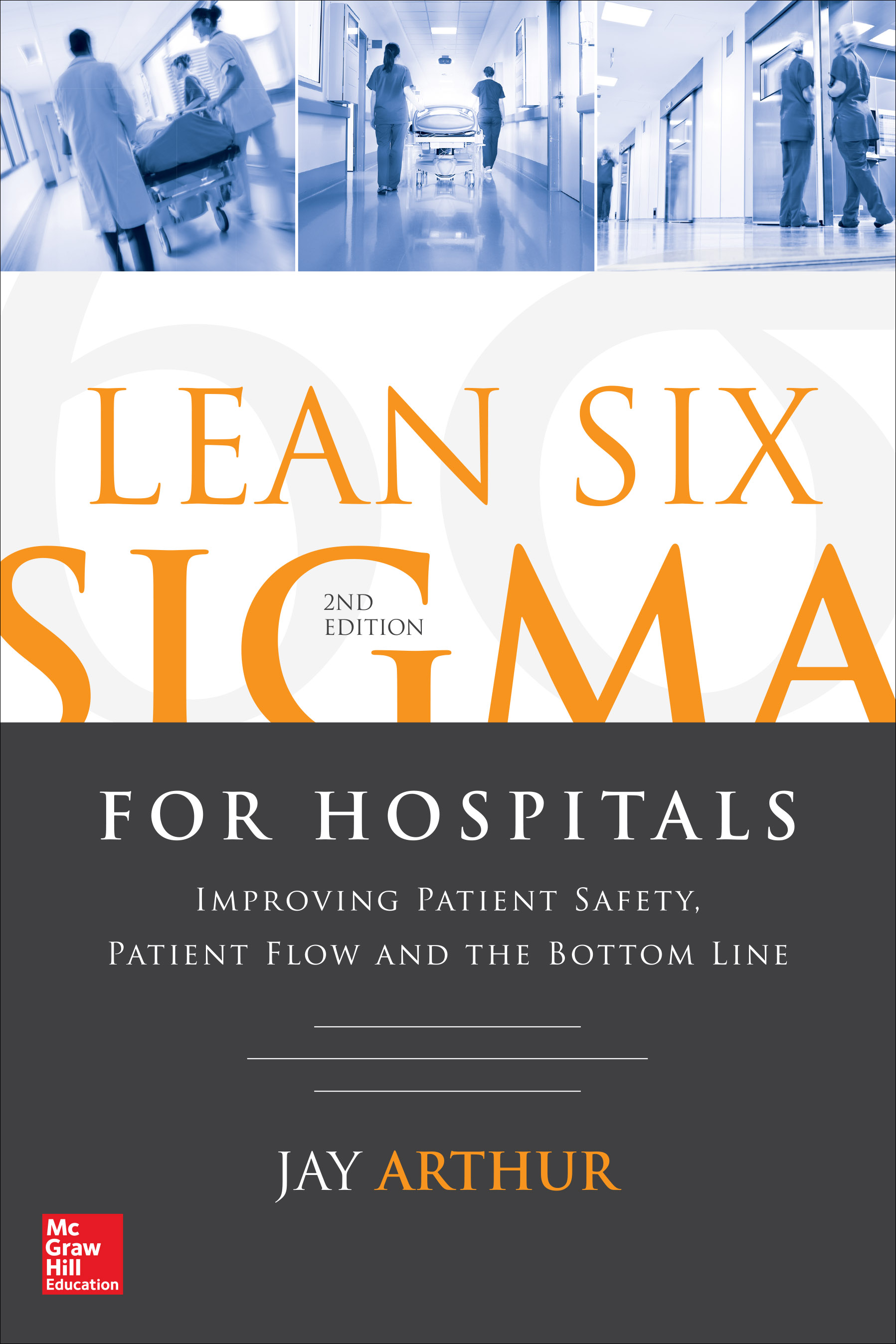 Lean Six Sigma for Hospitals