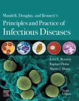 Mandell, Douglas, and Bennett's Principles and Practice of Infectious Disease Ninth Edition