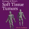 Enzinger and Weiss’s Soft Tissue Tumors