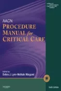 AACN Procedure Manual for Critical Care (Sixth edition)